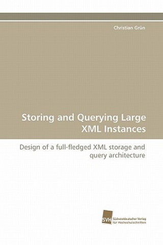 Carte Storing and Querying Large XML Instances Christian Grün