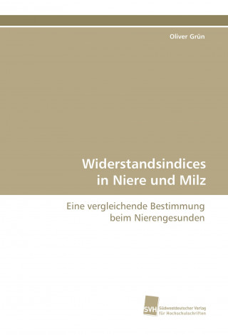 Buch Widerstandsindices in Niere und Milz Oliver Grün