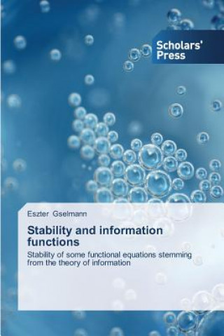 Knjiga Stability and information functions Gselmann Eszter