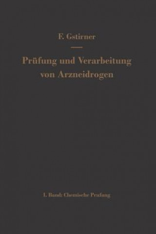 Książka Prufung Und Verarbeitung Von Arzneidrogen Fritz Gstirner