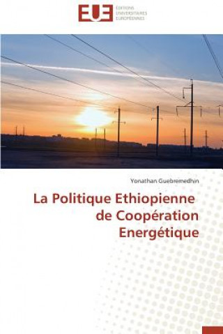 Carte La Politique Ethiopienne de Coop ration Energ tique Yonathan Guebremedhin
