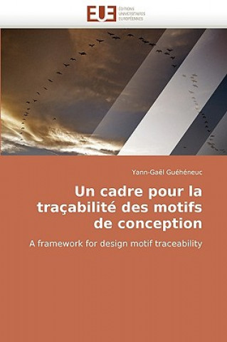 Carte Un Cadre Pour La Tra abilit  Des Motifs de Conception Yann-Gaël Guéhéneuc