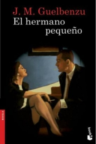 Libro El hermano pequeño José M. Guelbenzu