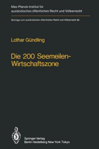 Kniha Die 200 Seemeilen-Wirtschaftszone / The 200 Mile Economic Zone L. Gündling