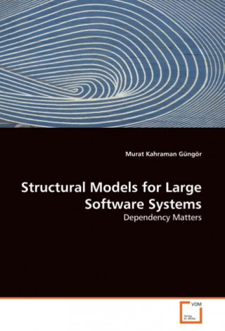 Knjiga Structural Models for Large Software Systems Murat K. Güngör