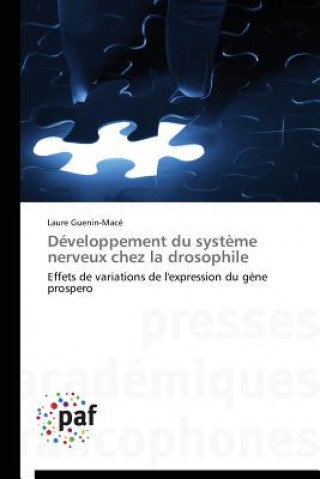 Buch Developpement Du Systeme Nerveux Chez La Drosophile Laure Guenin-Macé