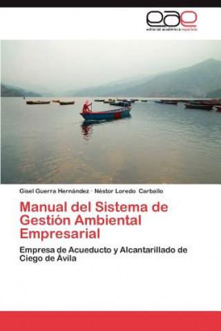 Книга Manual del Sistema de Gestion Ambiental Empresarial Gisel Guerra Hernández