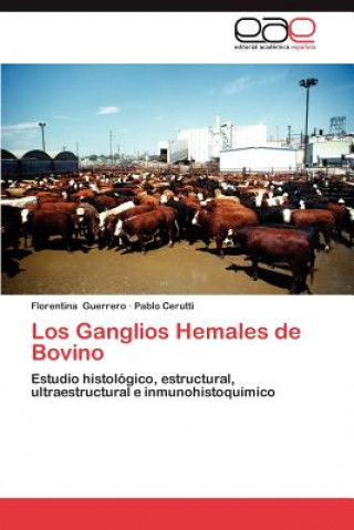 Книга Ganglios Hemales de Bovino Florentina Guerrero