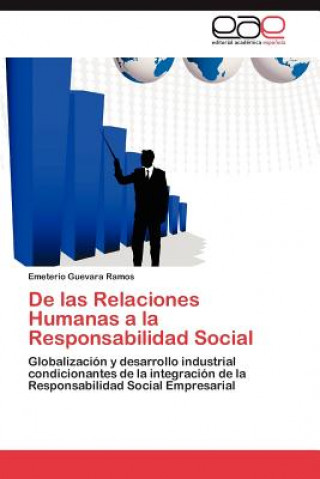 Könyv De las Relaciones Humanas a la Responsabilidad Social Emeterio Guevara Ramos