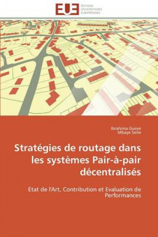 Book Strat gies de Routage Dans Les Syst mes Pair- -Pair D centralis s 