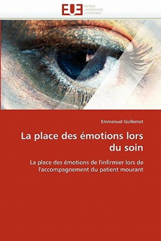 Carte La Place Des  motions Lors Du Soin Emmanuel Guillemot