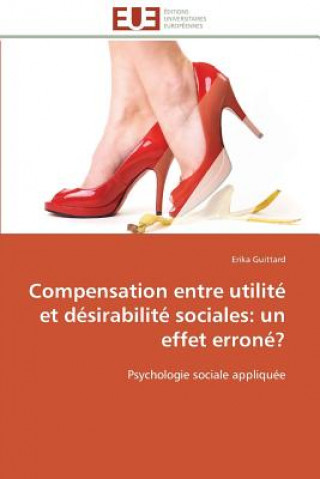 Book Compensation Entre Utilit  Et D sirabilit  Sociales Erika Guittard