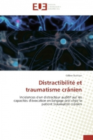 Książka Distractibilité et traumatisme crânien Céline Guitton