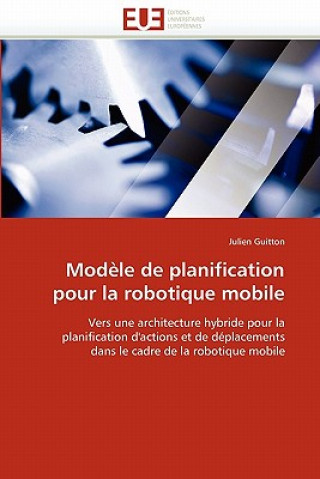 Carte Mod le de Planification Pour La Robotique Mobile Guitton-J
