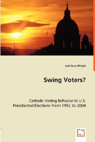 Książka Swing Voters? Lori Gula Wright