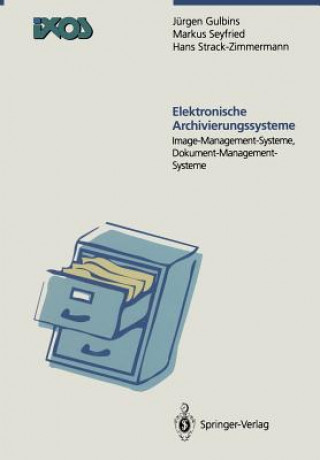 Kniha Elektronische Archivierungssysteme Jürgen Gulbins