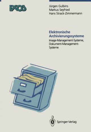 Book Elektronische Archivierungssysteme Jürgen Gulbins