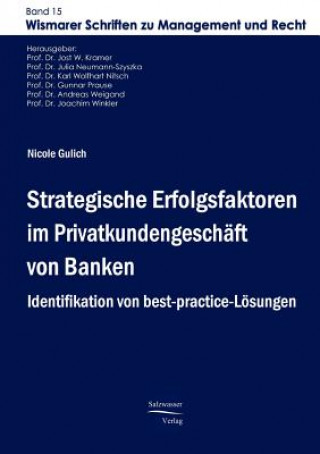 Kniha Strategische Erfolgsfaktoren im Privatkundengeschaft von Banken Nicole Gulich