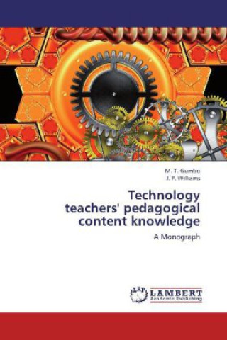 Carte Technology teachers' pedagogical content knowledge Mishack T. Gumbo