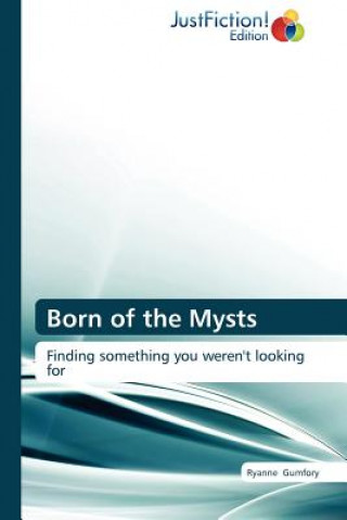 Book Born of the Mysts Ryanne Gumfory