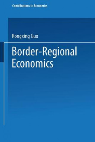 Książka Border-Regional Economics Rongxing Guo