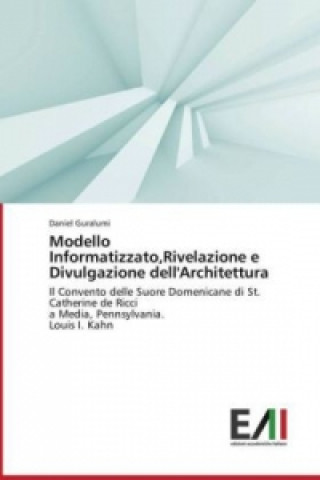 Książka Modello Informatizzato,Rivelazione e Divulgazione dell'Architettura Daniel Guralumi