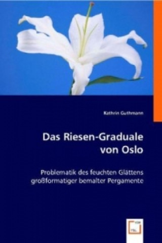 Kniha Das Riesen-Graduale von Oslo Kathrin Guthmann