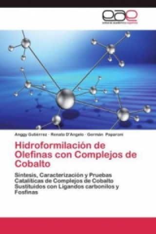 Buch Hidroformilación de Olefinas con Complejos de Cobalto Anggy Gutiérrez