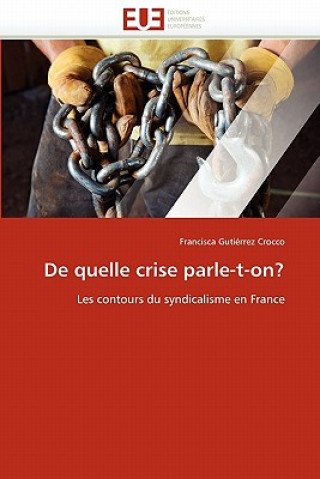 Libro de Quelle Crise Parle-T-On? Francisca Gutiérrez Crocco