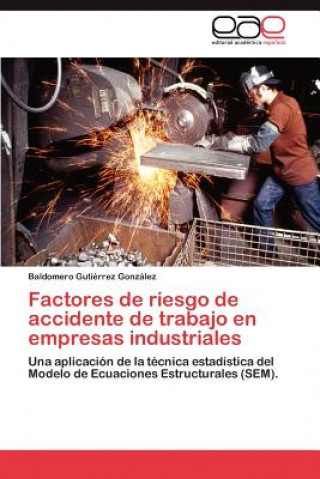 Carte Factores de riesgo de accidente de trabajo en empresas industriales Baldomero Gutiérrez González