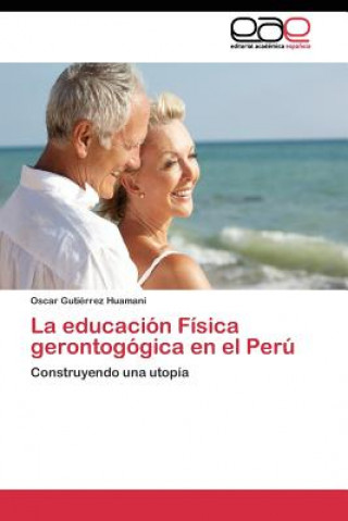 Carte educacion Fisica gerontogogica en el Peru Oscar Gutiérrez Huamaní