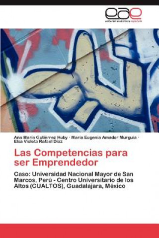 Könyv Competencias para ser Emprendedor Ana María Gutiérrez Huby