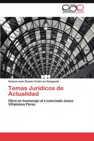 Carte Temas Juridicos de Actualidad Gutierrez Ocegueda Gelacio Juan Ramon