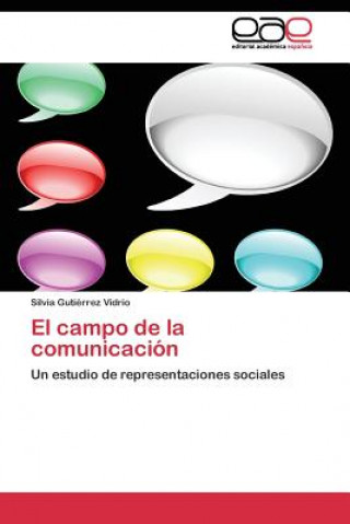 Книга campo de la comunicacion Silvia Gutiérrez Vidrio