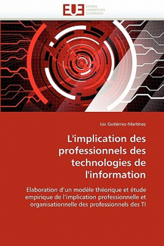 Buch L''implication Des Professionnels Des Technologies de l''information Isis Gutiérrez-Martínez