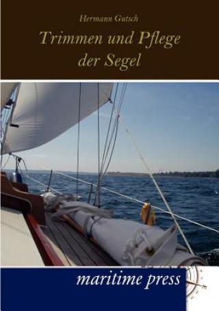 Livre Trimmen und Pflege der Segel Hermann Gutsch