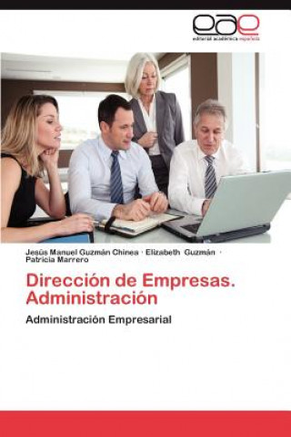 Kniha Direccion de Empresas. Administracion Jesús Manuel Guzmán Chinea