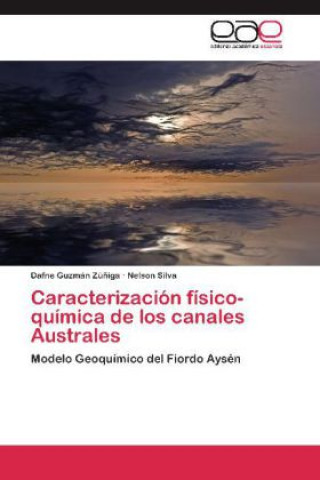 Книга Caracterizacion fisico-quimica de los canales Australes Nelson Silva