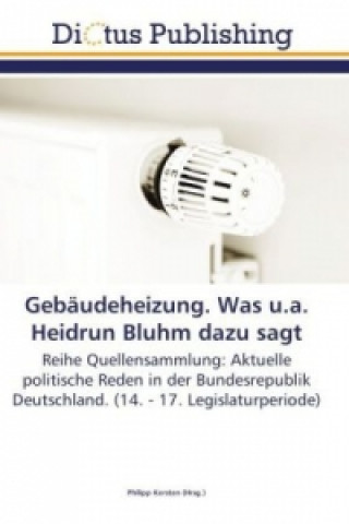 Book Gebaudeheizung. Was u.a. Heidrun Bluhm dazu sagt Philipp Kersten