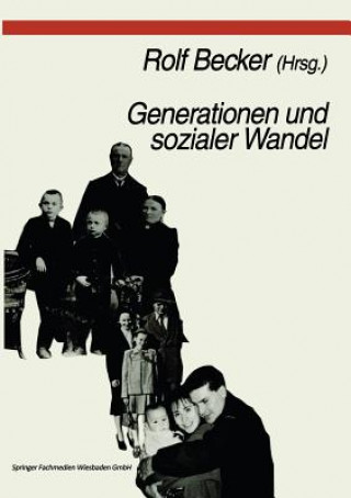 Kniha Generationen Und Sozialer Wandel Rolf Becker