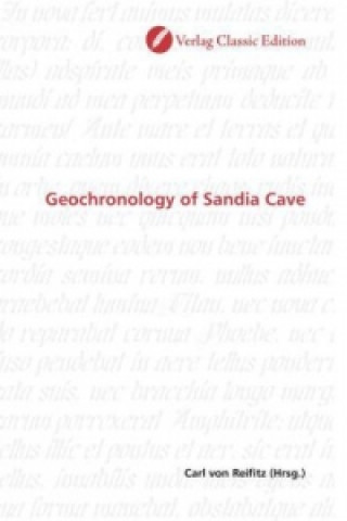 Książka Geochronology of Sandia Cave Carl von Reifitz