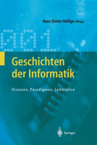 Könyv Geschichten der Informatik Hans Dieter Hellige
