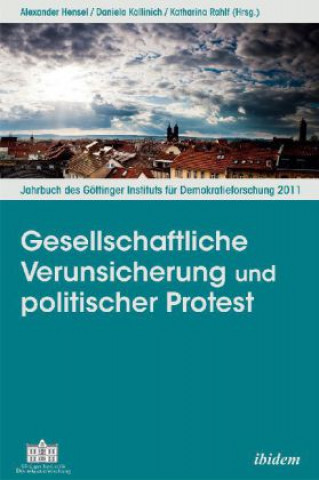 Kniha Gesellschaftliche Verunsicherung und politischer Protest Alexander Hensel