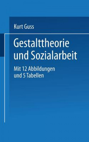 Knjiga Gestalttheorie und Sozialarbeit K. Guss