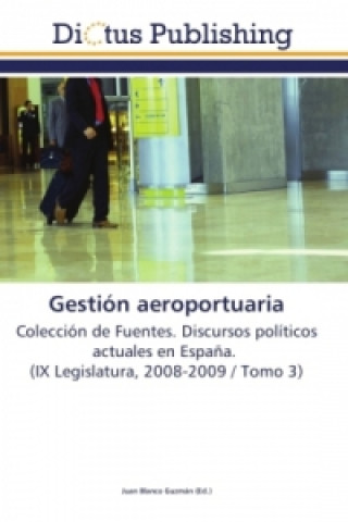 Könyv Gestión aeroportuaria Juan Blanco Guzmán