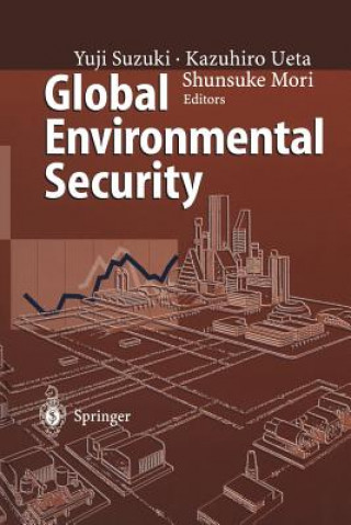 Kniha Global Environmental Security Shunsuke Mori