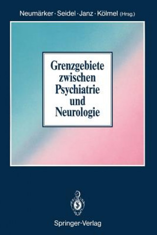 Könyv Grenzgebiete zwischen Psychiatrie und Neurologie D. Janz