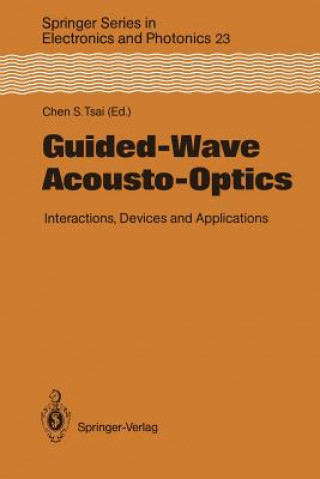 Книга Guided-Wave Acousto-Optics Chen S. Tsai