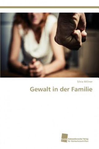 Carte Gewalt in der Familie Silvia Millner