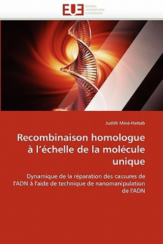 Könyv Recombinaison Homologue   l'' chelle de la Mol cule Unique Minehattab-J